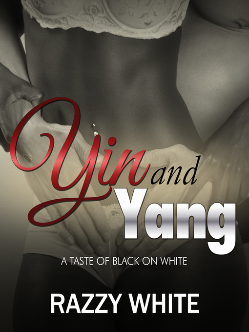 Title details for Yin & Yang by Razzy White - Available
